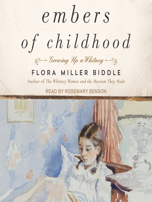 Title details for Embers of Childhood by Flora Miller Biddle - Available